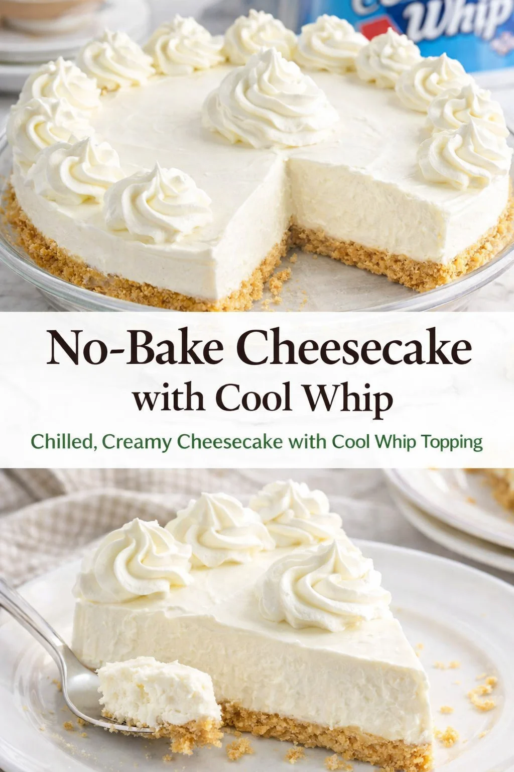 Pinterest-style image for No-Bake Cheesecake with Cool Whip with centered text overlay