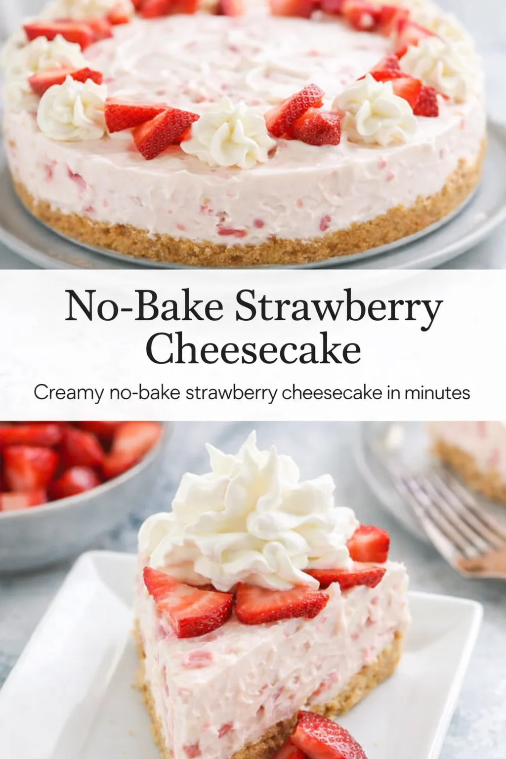 Pinterest-style image for No-Bake Strawberry Cheesecake with centered text overlay