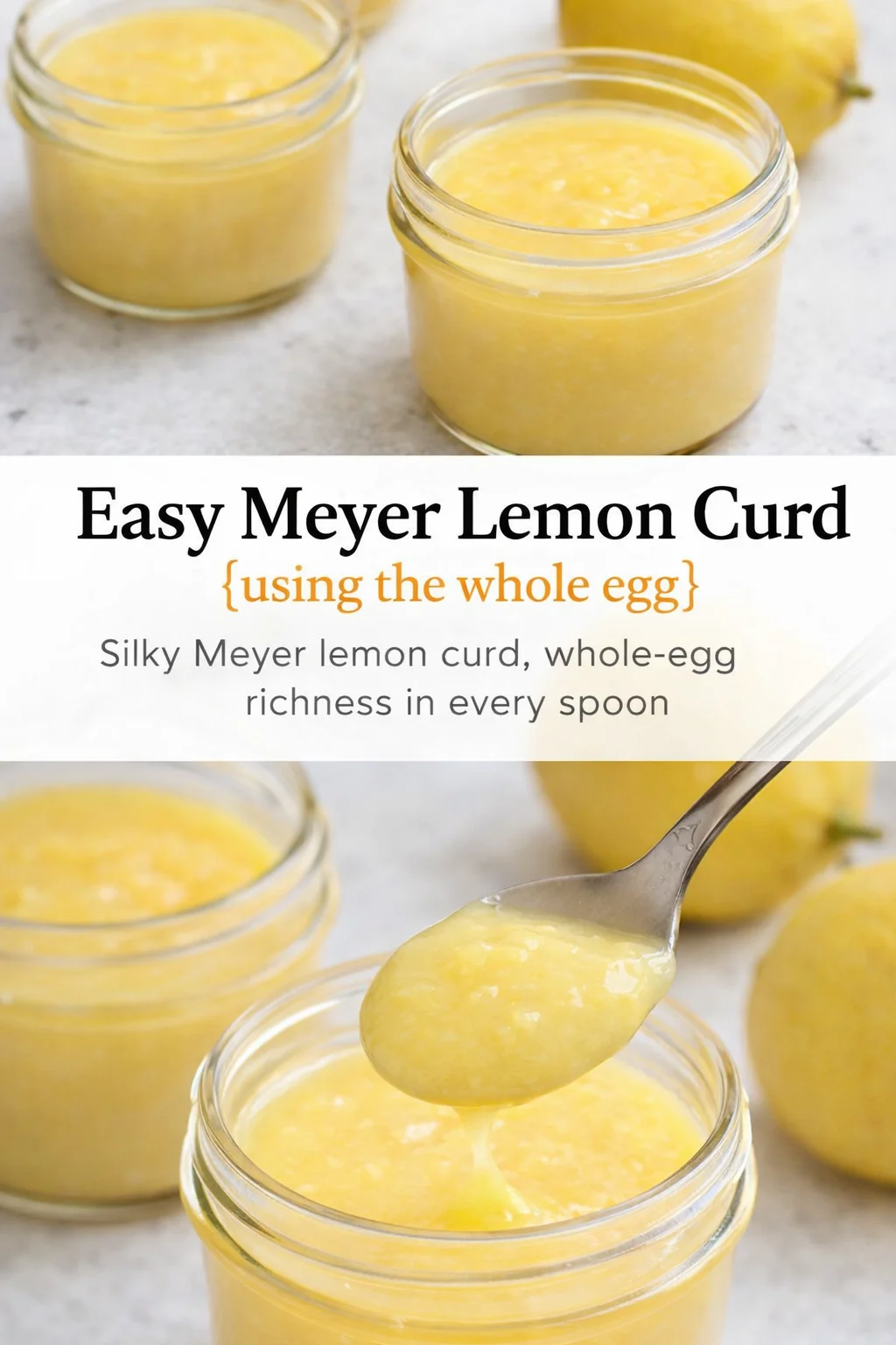 Pinterest-style image for Easy Meyer Lemon Curd {using the whole egg} with centered text overlay