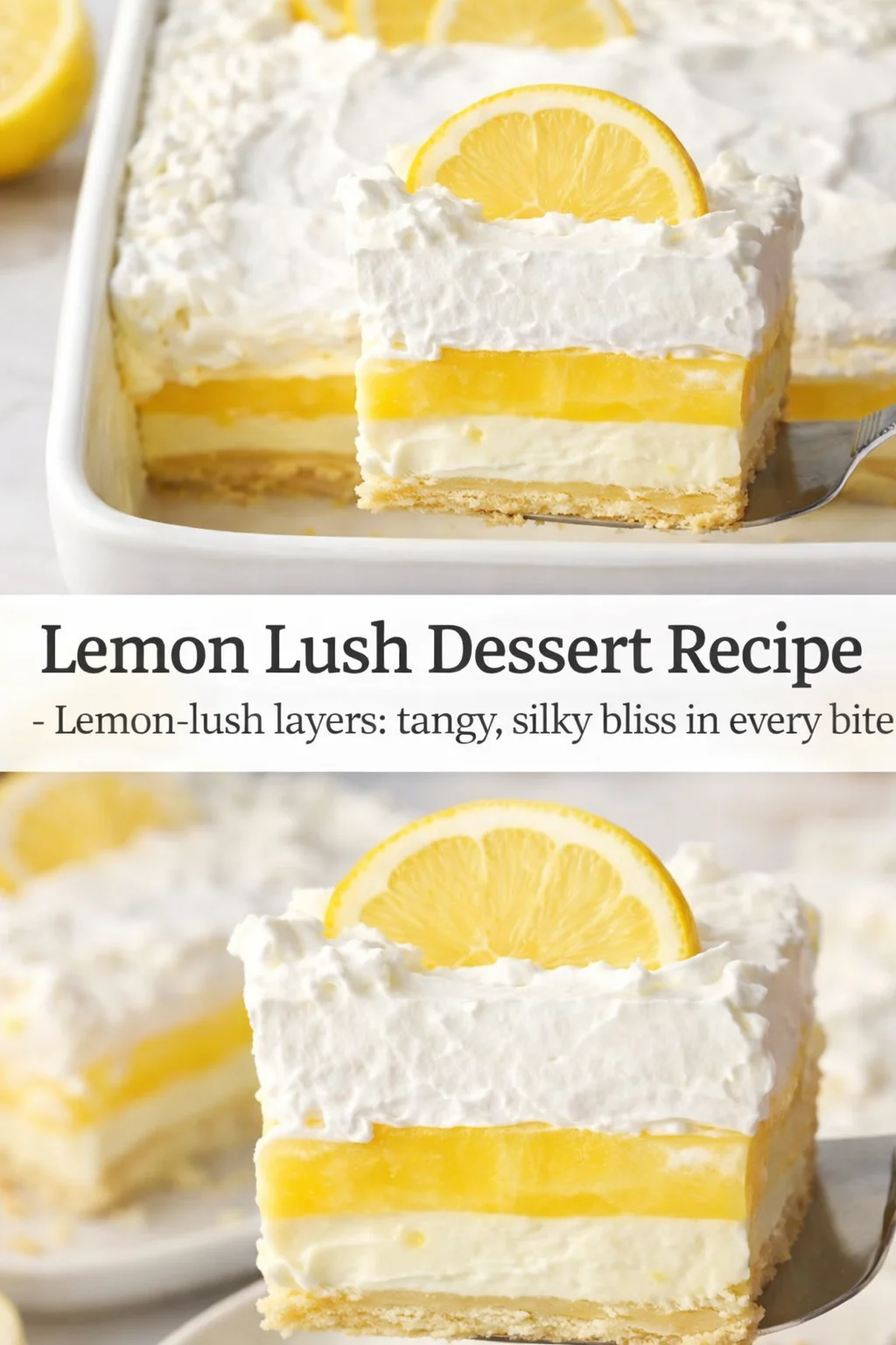 Pinterest-style image for Lemon Lush Dessert Recipe with centered text overlay