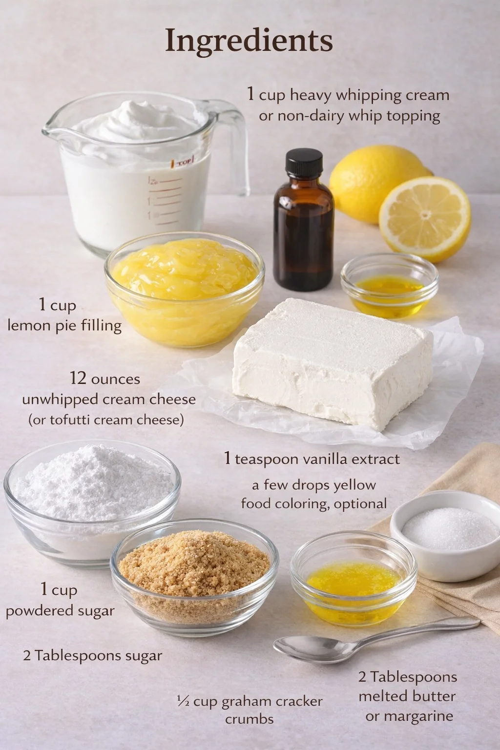 Measured ingredients arranged for No-Bake Lemon Cheesecake Mousse Cups - Overtime Cook: 1 cup heavy whipping cream or non-dairy whip topping, 1 cup lemon pie filling, 12 ounces unwhipped cream cheese (or tofutti cream ch